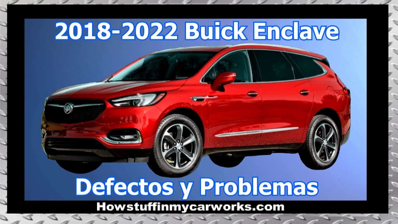 Buick Enclave. Problemas, Fallas, Defectos.