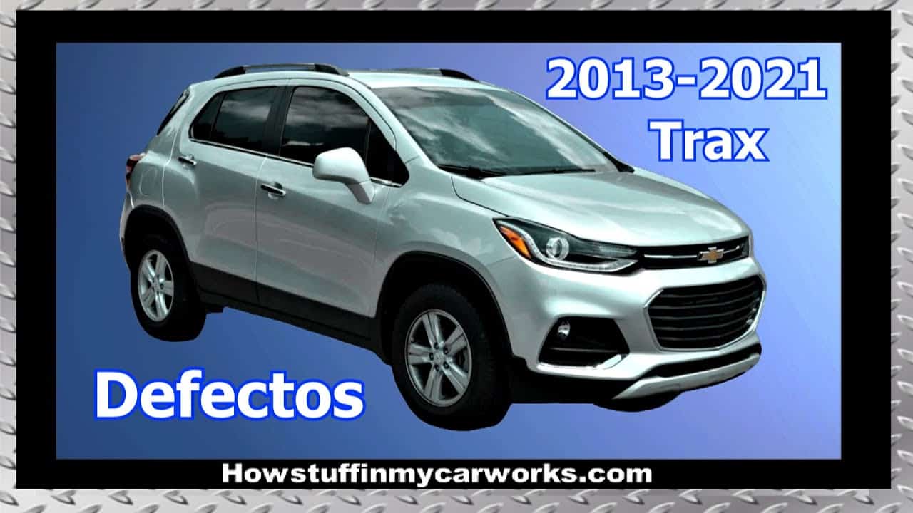 Chevrolet Trax. Problemas, Fallas, Defectos. Guia 2024