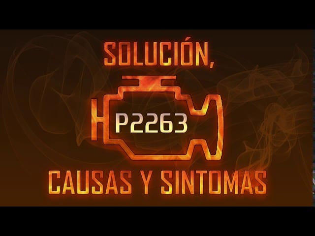 Código P2263 — Solución, Causas y Síntomas